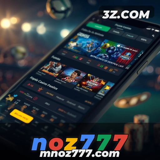 Apostas Poderosas no Noz777: Sinta a Emoção do Jogo
